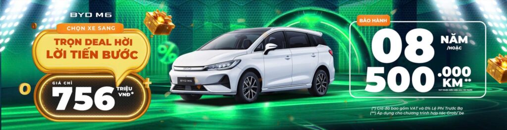 BYD Võ Văn Kiệt - BYD M6 - TRỌN DEAL HỜI LỜI TIẾN BƯỚC